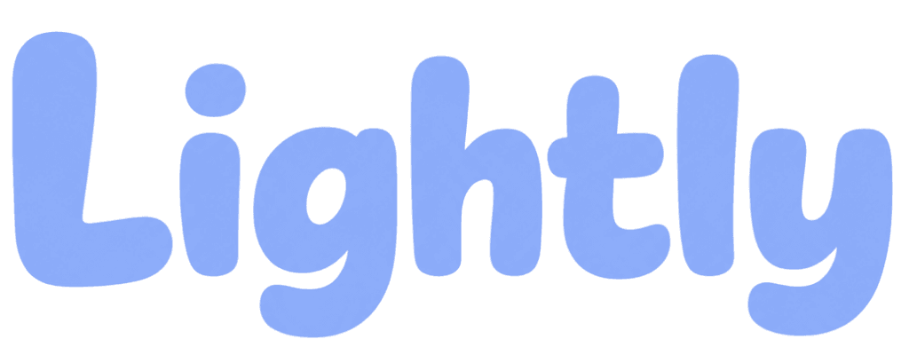 Lightly
